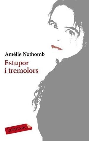 ESTUPOR I TREMOLONS | 9788499300610 | NOTHOMB, AMELIE | Llibreria Online de Tremp