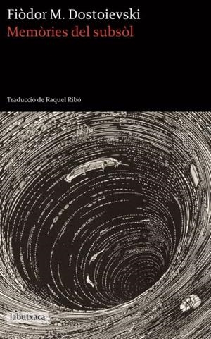MEMORIES DEL SUBSOL | 9788499302478 | DOSTOEVSKII, FIODOR | Llibreria Online de Tremp