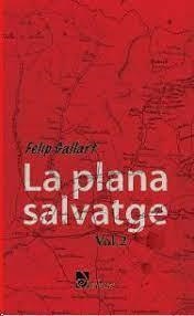 PLANA SALVATGE, LA | 9788493593681 | GALLART, FELIP | Llibreria Online de Tremp