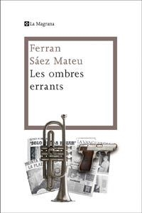 OMBRES ERRANTS, LES | 9788482645759 | SAEZ MATEU, FERRAN