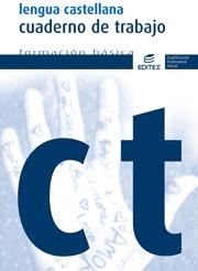 LENGUA CASTELLANA, FORMACIÓN BÁSICA. CUADERNO DE TRABAJO | 9788497715522 | VV.AA