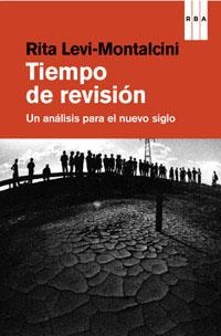 TIEMPO DE REVISION. UN ANALISIS PARA EL NUEVO SIGLO | 9788490063606 | LEVI MONTALCINI, RITA