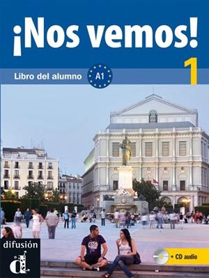 ¡NOS VEMOS! 1. LIBRO DEL ALUMNO + CD (NIVEL A1) | 9788484436515 | LLORET IVORRA, EVA MARÍA