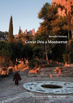 CERCAR A DEU A MONTSERRAT | 9788498835212 | DALMAU, BERNABE