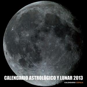 CALENDARIO ASTROLOGICO Y LUNAR 2013 | 9788448006662 | Llibreria Online de Tremp