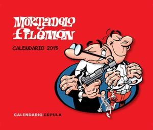 CALENDARIO 2013 MORTADELO Y FILEMON | 9788448006259 | Llibreria Online de Tremp