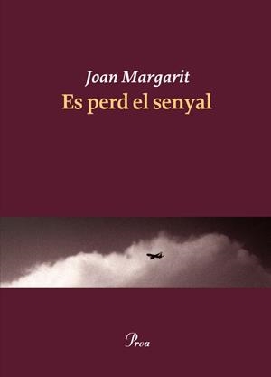 ES PERD EL SENYAL | 9788475883403 | MARGARIT, JOAN | Llibreria Online de Tremp