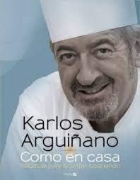 COMO EN CASA : RECETAS PARA TRIUNFAR COCINANDO | 9788496177703 | ARGUIÑANO, KARLOS (1948- )