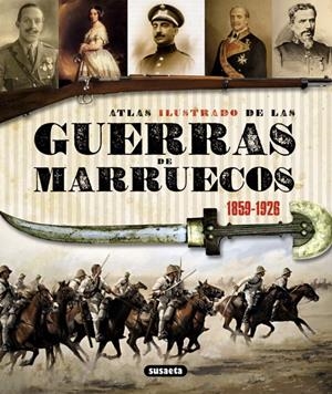 ATLAS ILUSTRADO GUERRAS DE MARRUECOS 1859-1926 | 9788467718966 | MARÍN FERRER, EMILIO