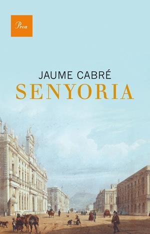 SENYORIA | 9788475883304 | JAUME CABRÉ | Llibreria Online de Tremp