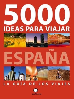 5000 IDEAS PARA VIAJAR POR ESPAÑA | 9788408092742 | ALBERT OLLÉ/JAVIER FERNÁNDEZ DE CASTRO | Llibreria Online de Tremp