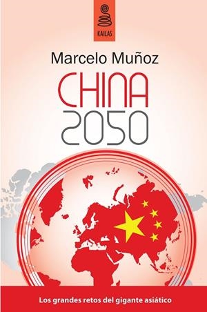 CHINA 2050  | 9788489624788 | MUÑOZ, MARCELO
