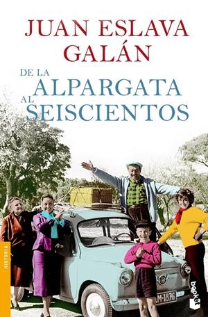 DE LA ALPARGATA AL SEISCIENTOS | 9788408104216 | ESLAVA GALAN, JUAN | Llibreria Online de Tremp