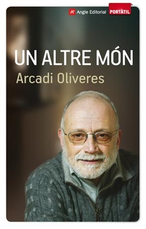 UN ALTRE MON | 9788415002611 | OLIVERES, ARCADI
