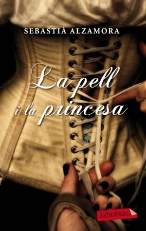 LA PELL I LA PRINCESA | 9788499302935 | ALZAMORA, SEBASTIÀ