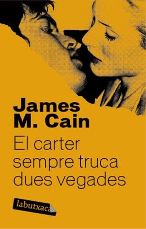 CARTER SEMPRE TRUCA DUES VEGADES, EL | 9788492549665 | CAIN, JAMES M. | Llibreria Online de Tremp