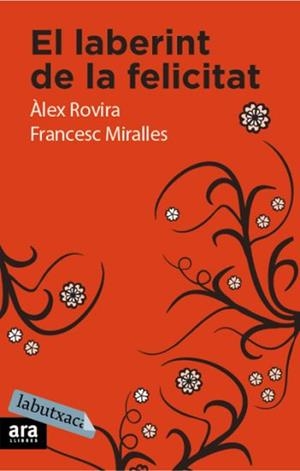 LABERINT DE LA FELICITAT, EL | 9788492549436 | ROVIRA, ALEX; MIRALLES, FRANCESC | Llibreria Online de Tremp