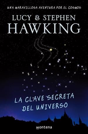 LA CLAVE SECRETA DEL UNIVERSO | 9788484414216 | KAWKING, LUCY & STEPHEN | Llibreria Online de Tremp