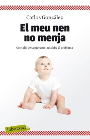 MEU NEN NO MENJA, EL | 9788499301396 | GONZALEZ, CARLOS | Llibreria Online de Tremp