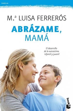 ABRAZAME, MAMA | 9788408006428 | FERREROS, Mº LUISA | Llibreria Online de Tremp