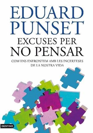 EXCUSES PER NO PENSAR | 9788497101929 | PUNSET, EDUARD | Llibreria Online de Tremp