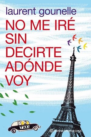NO ME IRE SIN DECIRTE ADONDE VOY | 9788408100652 | GOUNELLE, LAURENT | Llibreria Online de Tremp