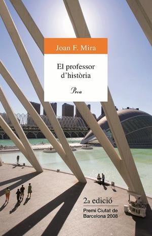 PROFESSOR D'HISTÒRIA | 9788484374770 | MIRA, JOAN F.