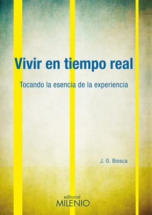 VIVIR EN TIEMPO REAL | 9788497435130 | OLLÉ BIOSCA, JOSEP | Llibreria Online de Tremp