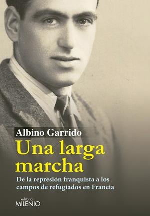 UNA LARGA MARCHA | 9788497435178 | GARRIDO OROZCO, ALBINO