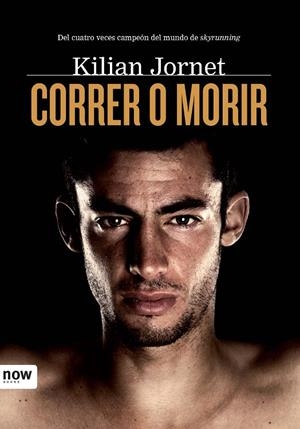 CORRER O MORIR | 9788493786984 | JORNET, KILIAN | Llibreria Online de Tremp