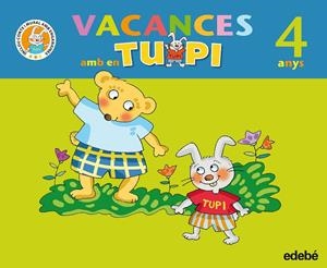 VACANCES AMB EN TUPI, EDUCACIO INFANTIL, 4 ANYS | 9788423693863 | Llibreria Online de Tremp