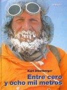 ENTRE CERO Y OCHO MIL METROS | 9788487746550 | DIEMBERGER, KURT | Llibreria Online de Tremp