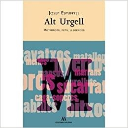 ALT URGELL, MOTARROTS, FETS, LLEGENDES | 9788461457472 | ESPUNYES, JOSEP | Llibreria Online de Tremp
