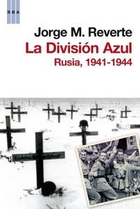 DIVISION AZUL, LA | 9788498679465 | REVERTE , JORGE M. | Llibreria Online de Tremp