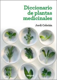 DICCIONARIO DE PLANTAS MEDICINALES (2 ED.) | 9788415541363 | CEBRIAN, JORDI | Llibreria Online de Tremp