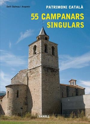 55 CAMPANANS SINGULARS : PATRIMONI CATALA | 9788492811168 | DALMAU I ARGEMIR, DELFÍ