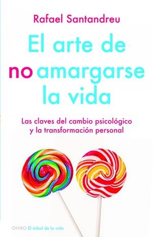 ARTE DE NO AMARGARSE LA VIDA, EL | 9788497545464 | SANTANDREU, RAFAEL | Llibreria Online de Tremp