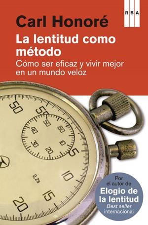 LENTITUD COMO MÉTODO, LA | 9788490065327 | HONORE , CARL | Llibreria Online de Tremp