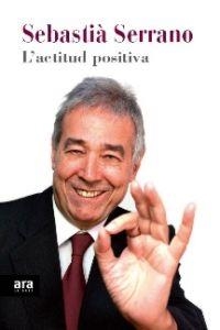 ACTITUD POSITIVA, L' | 9788415224907 | SERRANO FARRERA, SEBASTIÀ