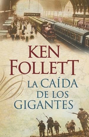 CAIDA DE LOS GIGANTES, LA | 9788401337635 | FOLLETT, KEN | Llibreria Online de Tremp