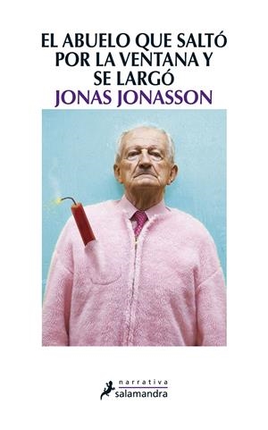 ABUELO QUE SALTO POR LA VENTANA Y SE LARGO, EL | 9788498384161 | JONASSON, JONAS | Llibreria Online de Tremp