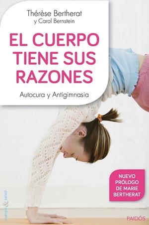 CUERPO TIENE SUS RAZONES, EL  | 9788449330100 | THÉRÈSE BERTHERAT/CAROL BERNSTEIN | Llibreria Online de Tremp