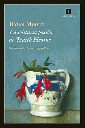 SOLITARIA PASIÓN DE JUDITH HEARNE, LA  | 9788415979357 | MOORE, BRIAN