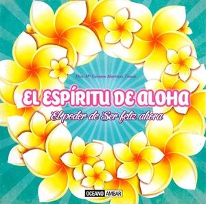 EL ESPIRITU DE ALOHA | 9788475568485 | MARTÍNEZ TOMÁS, DRA. MARIA CARMEN | Llibreria Online de Tremp