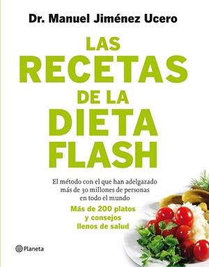 RECETAS DE LA DIETA FLASH, LAS | 9788408105787 | DR. MANUEL JIMÉNEZ UCERO | Llibreria Online de Tremp