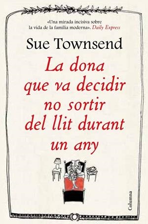 DONA QUE VA DECIDIR NO SORTIR DEL LLIT DURANT UN ANY, LA | 9788466416474 | TOWNSEN, SUE