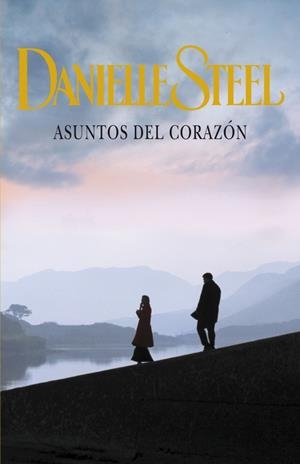 ASUNTOS DEL CORAZÓN | 9788401384547 | STEEL,DANIELLE | Llibreria Online de Tremp