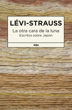 OTRA CARA DE LA LUNA, LA | 9788490065693 | LEVI-STRAUSS , CLAUDE