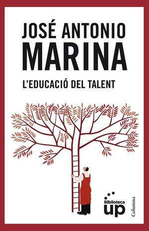 EDUCACIÓ DEL TALENT, L' | 9788466415903 | MARINA, JOSE ANTONIO | Llibreria Online de Tremp