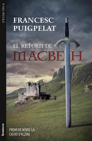RETORN DE MACBETH, EL | 9788490260920 | PUIGPELAT I VALLS, FRANCESC | Llibreria Online de Tremp